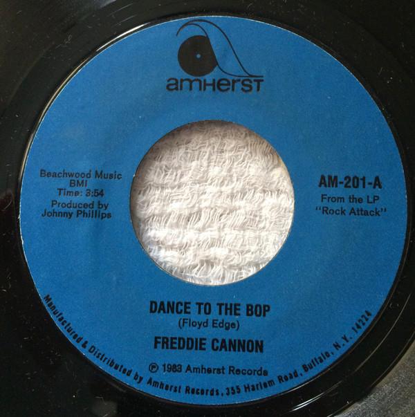 Freddy Cannon - Dance To The Bop / (She's A) Mean Rebel Rouser