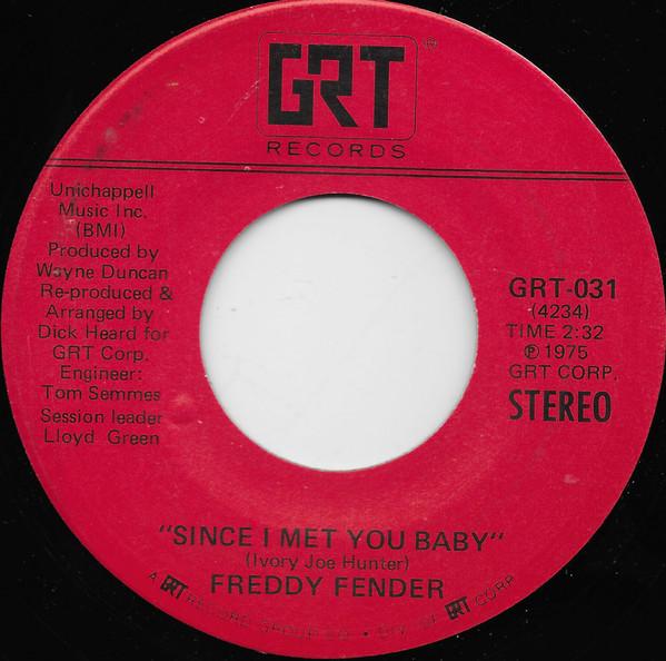 Freddy Fender (2) - Since I Met You Baby / Little Mama