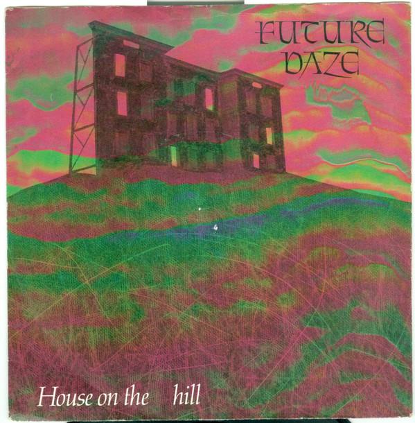 Future Daze - House On The Hill