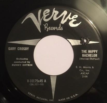 Gary Crosby  - The Happy Bachelor / This Little Girl Of Mine