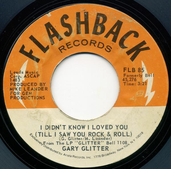 Gary Glitter - I Didn't Know I Loved You (Till I Saw You Rock And Roll) / Rock And Roll Part 2