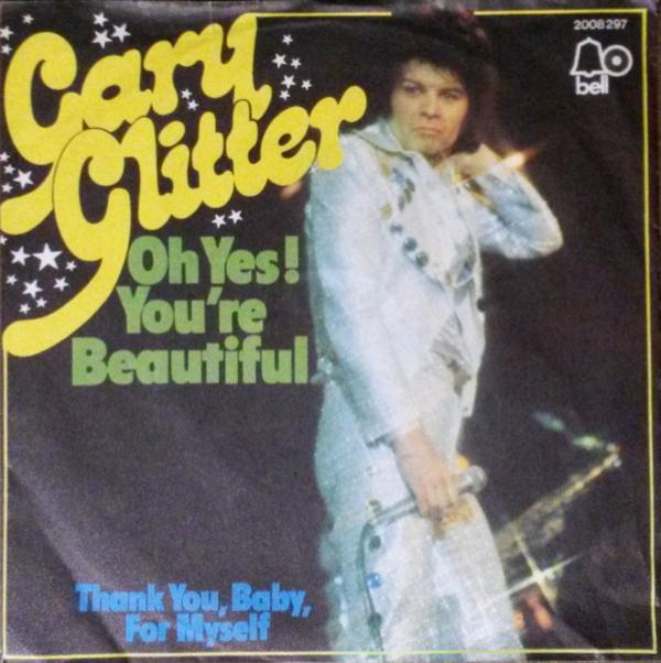 Gary Glitter - Oh Yes! You're Beautiful