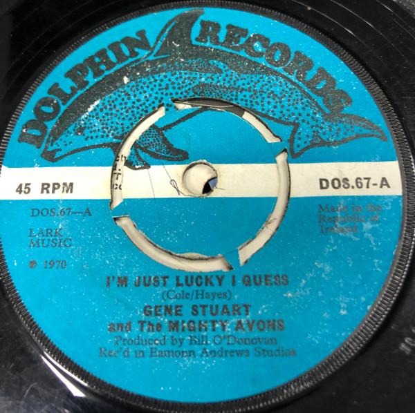 Gene Stuart, The Mighty Avons - I'm Just Lucky I Guess