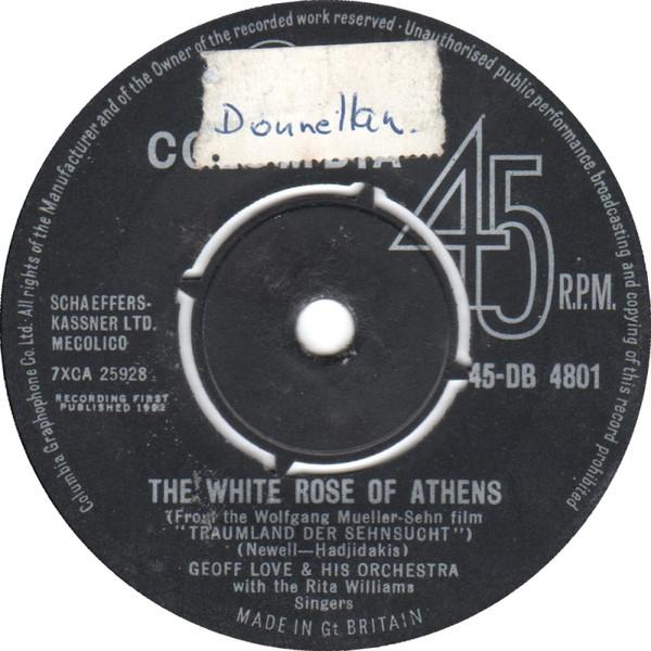 Geoff Love & His Orchestra, The Rita Williams Singers - The White Rose Of Athens