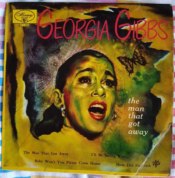 Georgia Gibbs, Glenn Osser And His Orchestra - The Man That Got Away