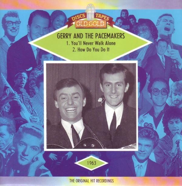 Gerry & The Pacemakers - You'll Never Walk Alone / How Do You Do It