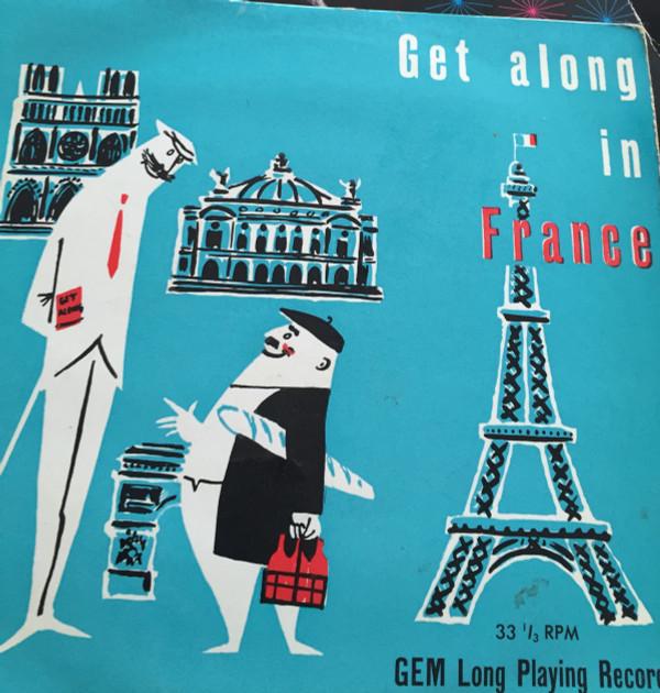  - Get Along In France
