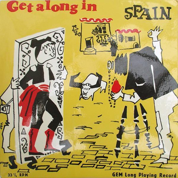 - Get Along In Spain