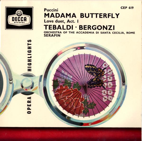 Giacomo Puccini, Renata Tebaldi, Carlo Bergonzi, Orchestra dell'Accademia Nazionale di Santa Cecilia, Tullio Serafin - Madama Butterfly - Love Duet, Act I