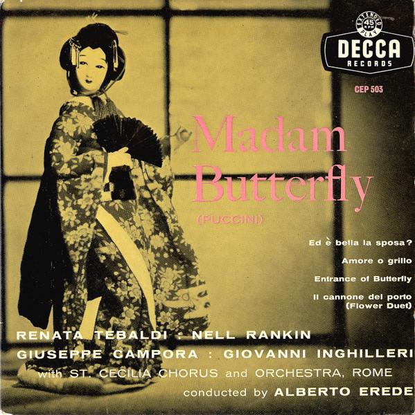 Giacomo Puccini, Renata Tebaldi, Nell Rankin, Giuseppe Campora, Giovanni Inghilleri - Madam Butterfly
