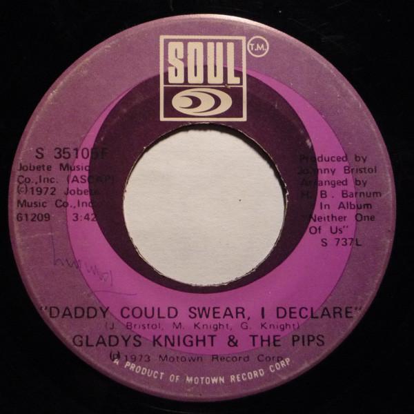 Gladys Knight And The Pips - Daddy Could Swear, I Declare / For Once In My Life