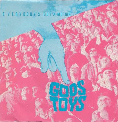 God's Toys - Everybody's Got A Mother