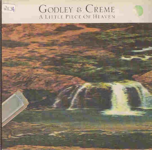 Godley & Creme - A Little Piece Of Heaven