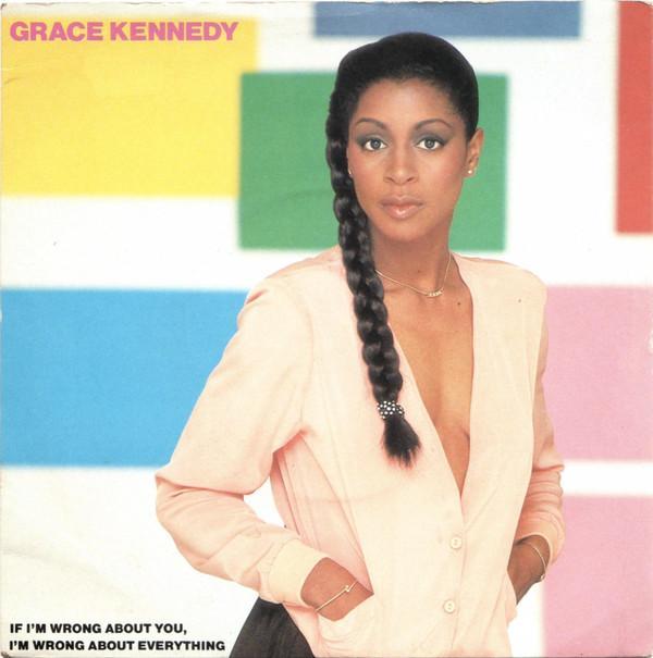 Grace Kennedy - If I'm Wrong About You, I'm Wrong About Everything