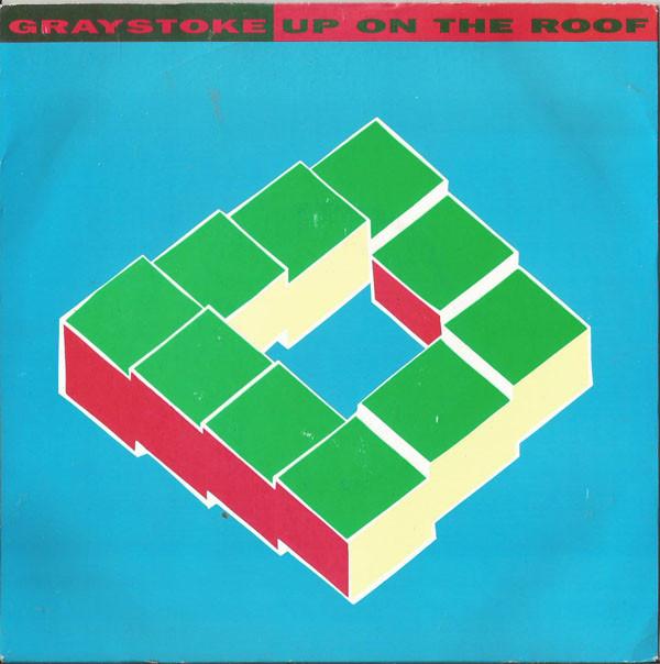 Graystoke - Up On The Roof