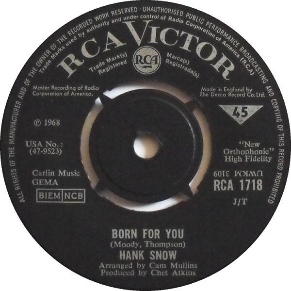 Hank Snow - Born For You / The Late And Great Love (Of My Heart)
