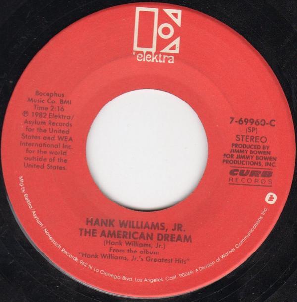 Hank Williams Jr. - The American Dream / If Heaven Ain't A Lot Like Dixie