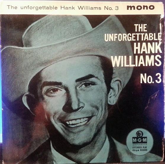 Hank Williams With His Drifting Cowboys - The Unforgettable Hank Williams No. 3