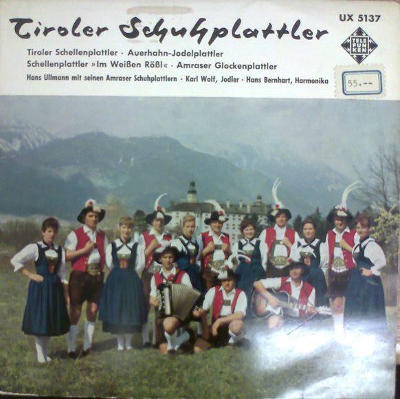 Hans Ullmann, Die Amraser Schuhplattler - Tiroler Schuhplattler