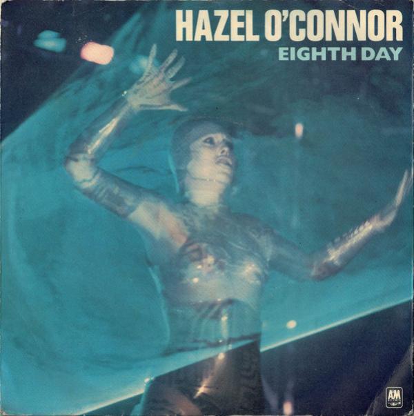 Hazel O'Connor - Eighth Day