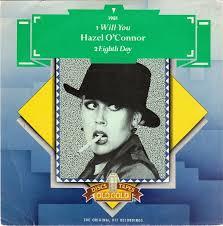 Hazel O'Connor - Will You / Eighth Day