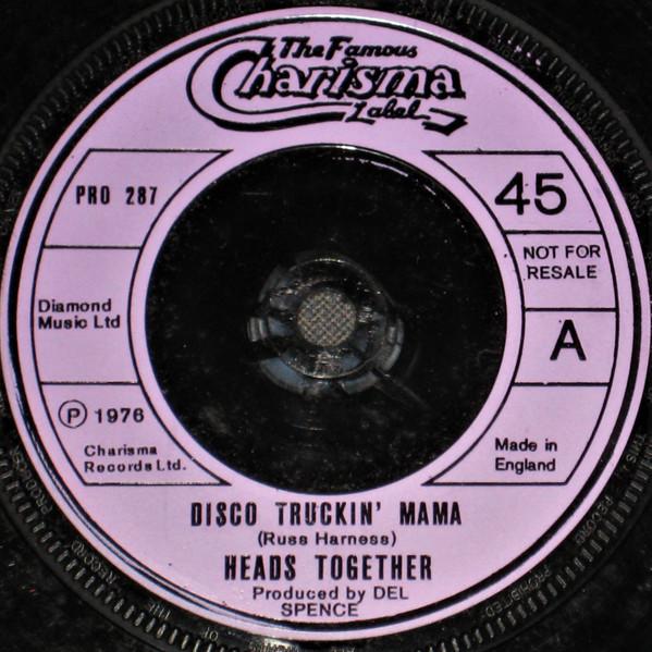 Heads Together - Disco Truckin' Mama