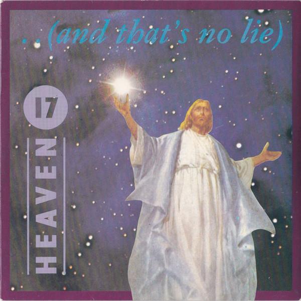Heaven 17 - ..(And That's No Lie)