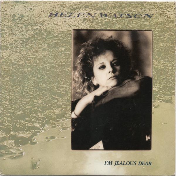 Helen Watson - I'm Jealous Dear