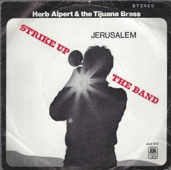 Herb Alpert & The Tijuana Brass - Jerusalem / Strike Up The Band