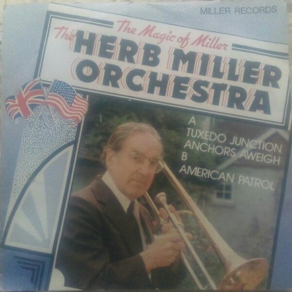 Herb Miller Orchestra - Tuxedo Junction / Anchors Aweigh