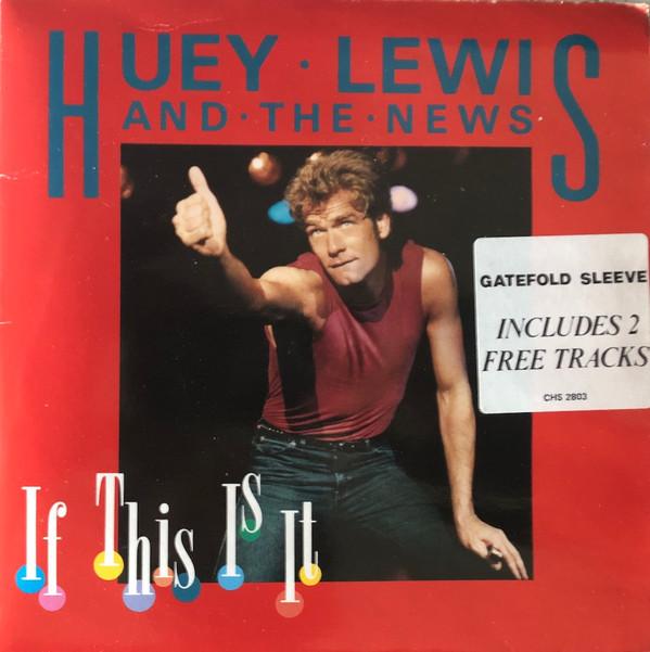 Huey Lewis & The News - If This Is It