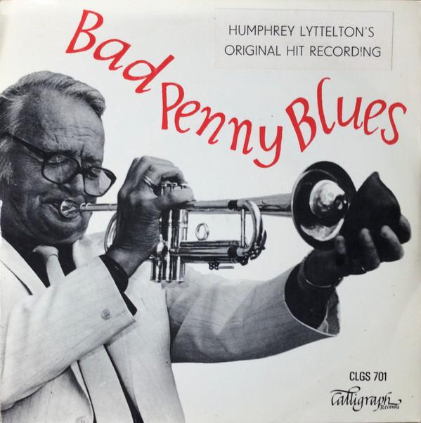 Humphrey Lyttelton And His Band - Bad Penny Blues