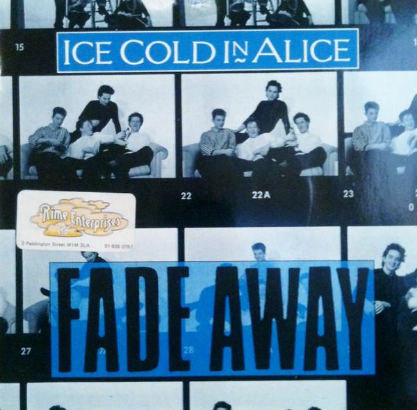 Ice Cold In Alice - Fade Away