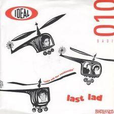 Ideal (10) - Last Lad