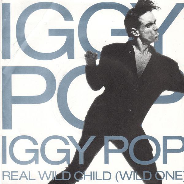 Iggy Pop - Real Wild Child (Wild One)