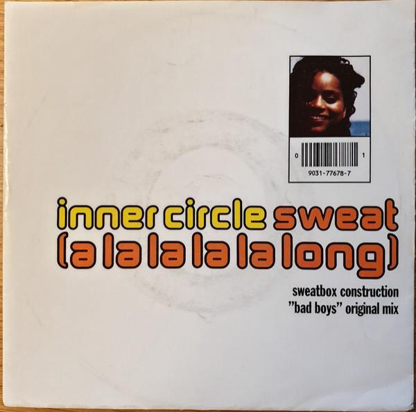 Inner Circle - Sweat (A La La La La Long)