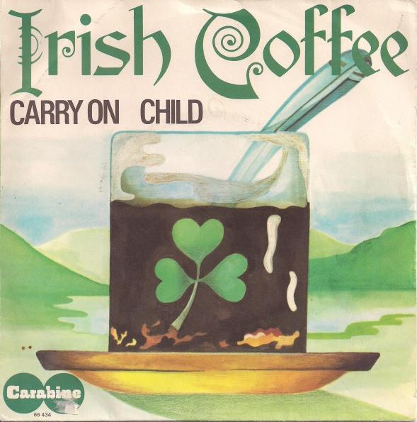 Irish Coffee (2) - Carry On / Child