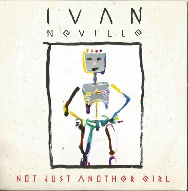 Ivan Neville - Not Just Another Girl