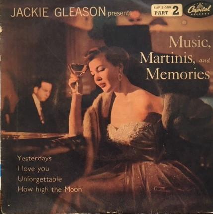 Jackie Gleason - Music, Martinis, And Memories (Part 2)