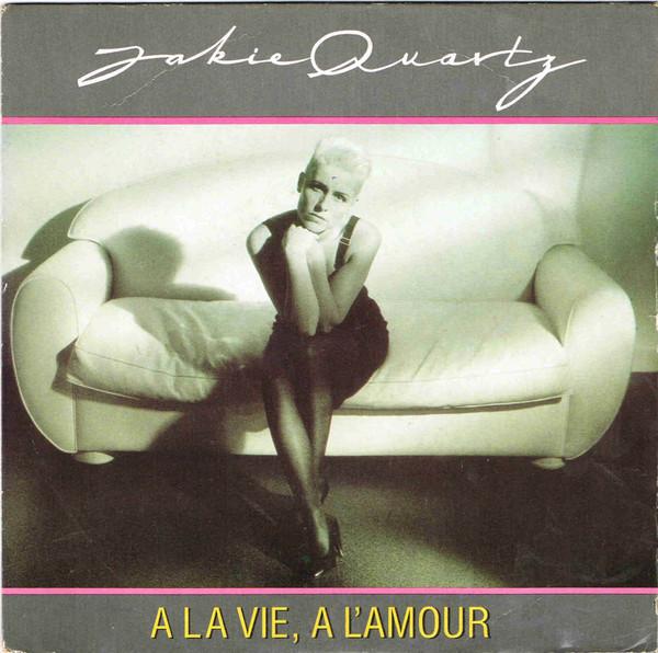 Jakie Quartz - A La Vie, A L'Amour