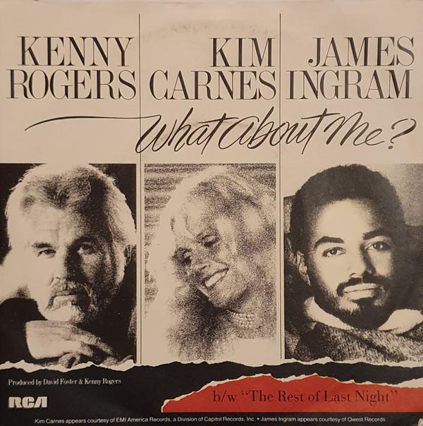 James Ingram, Kim Carnes, Kenny Rogers - What About Me?
