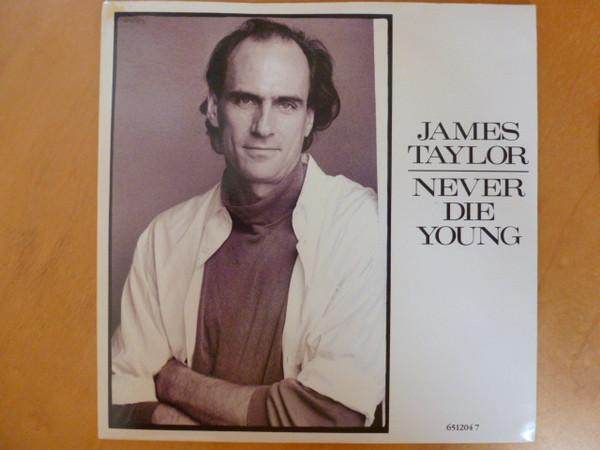 James Taylor (2) - Never Die Young