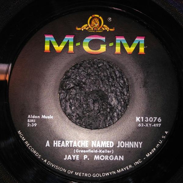 Jaye P. Morgan - A Heartache Named Johnny / He Thinks I Still Care