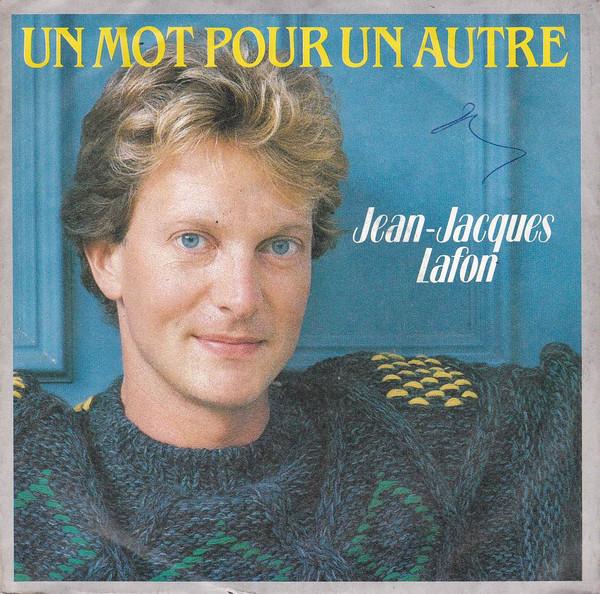 Jean-Jacques Lafon - Un Mot Pour Un Autre