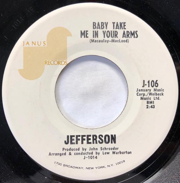 Jefferson (3) - Baby Take Me In Your Arms