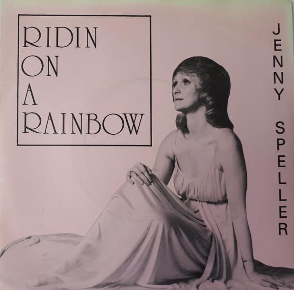 Jenny Speller - Ridin On A Rainbow