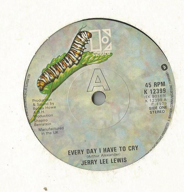 Jerry Lee Lewis - Every Day I Have To Cry