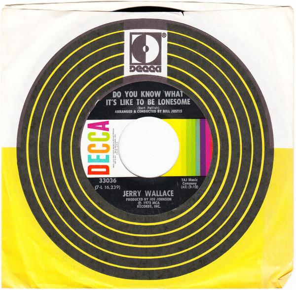 Jerry Wallace - Do You Know What It's Like To Be Lonesome