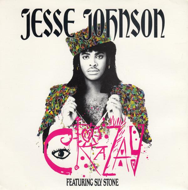 Jesse Johnson, Sly Stone - Crazay