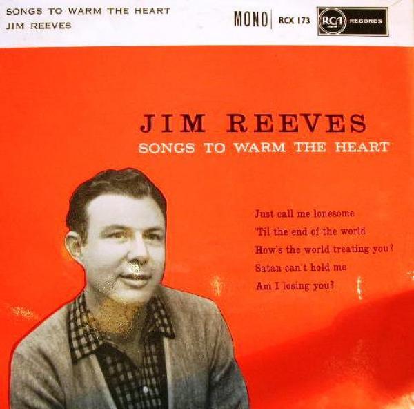 Jim Reeves - Songs To Warm The Heart